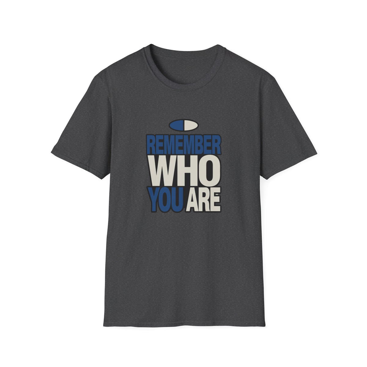 Remember Who You Are T-Shirt — Inspirational Graphic Tee - Trending Now - August 2026