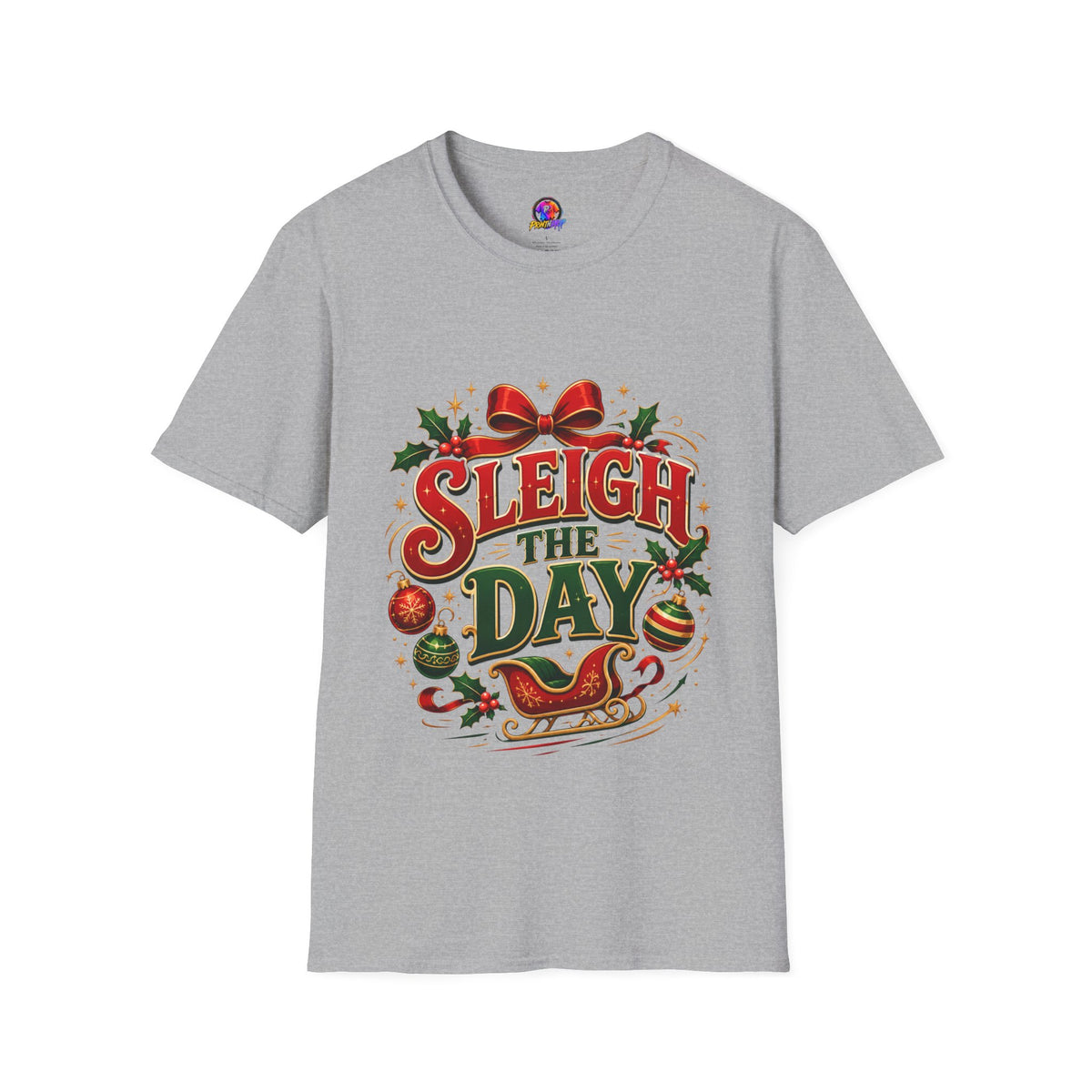 Christmas T-Shirt — "Sleigh the Day" Holiday Graphic Tee
