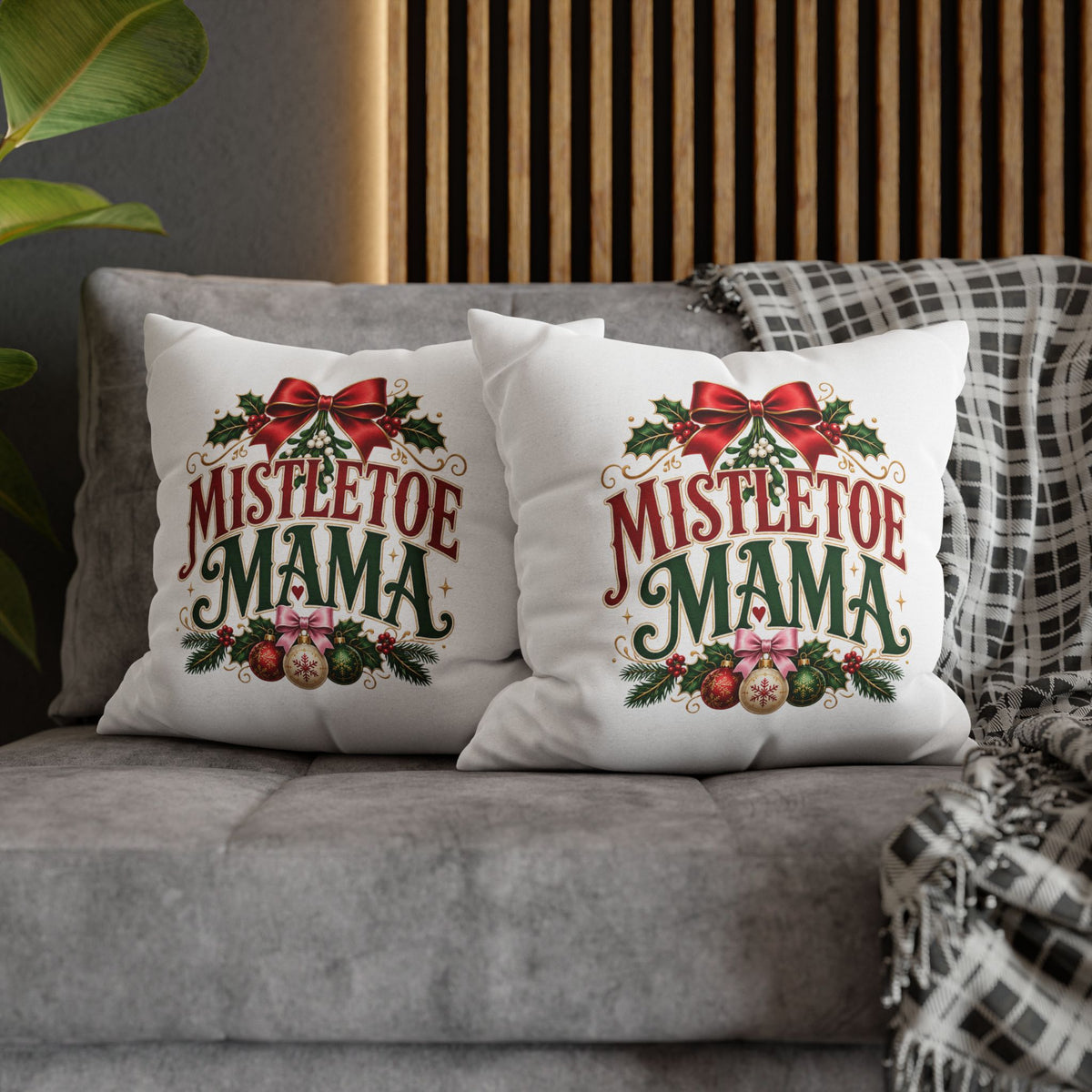 Christmas Mistletoe Mama Holiday Pillowcase