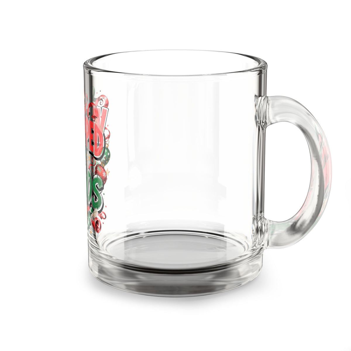 Christmas Glass Mug 10 oz Wrapped in Chaos Glass Mug — Funny Christmas Holiday Coffee Cup (10oz)