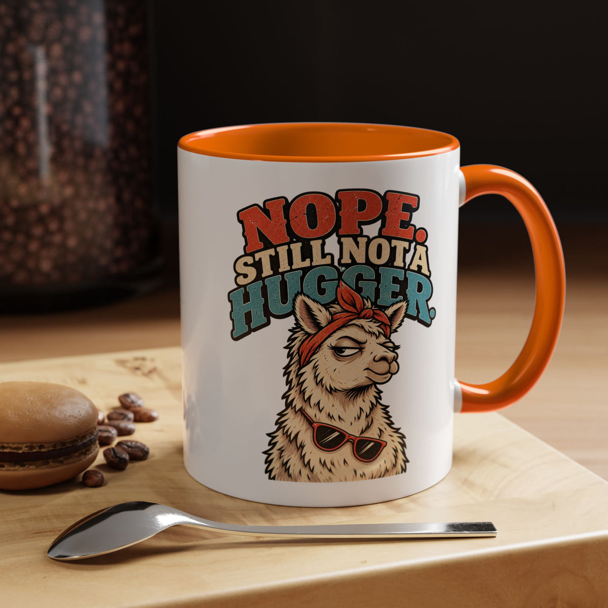 Funny And Witty "Nope Still Not Hugger" Accent Coffee Mug (11, 15oz)