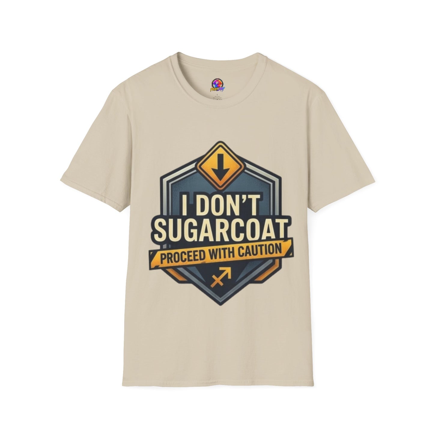 I Don't Sugarcoat T-Shirt — Funny Bold Graphic Tee (Proceed With Caution)