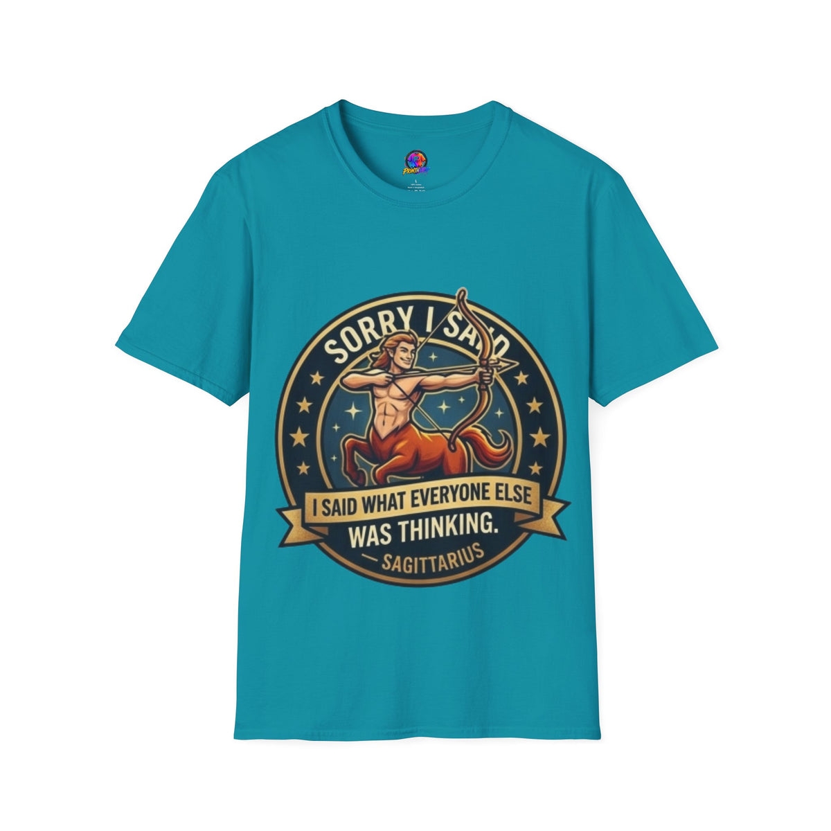 Sagittarius T-Shirt "Sorry I Said What Everyone Else Was Thinking" – Zodiac Archer Graphic Tee