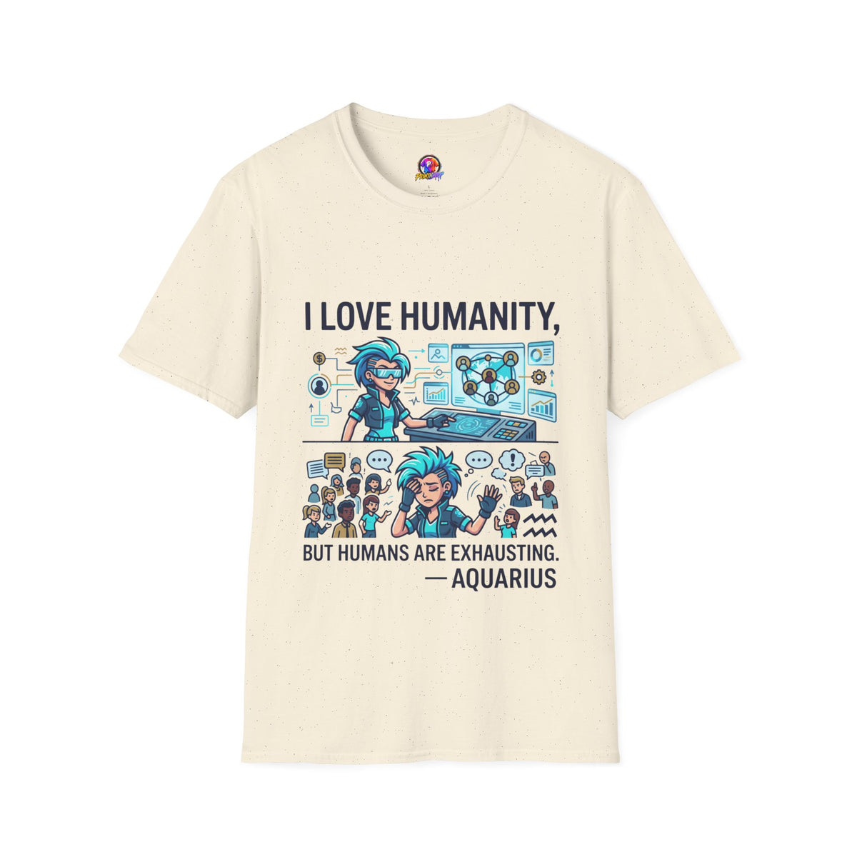 I Love Humanity, But Humans Are Exhausting - Funny Sci‑Fi T‑Shirt