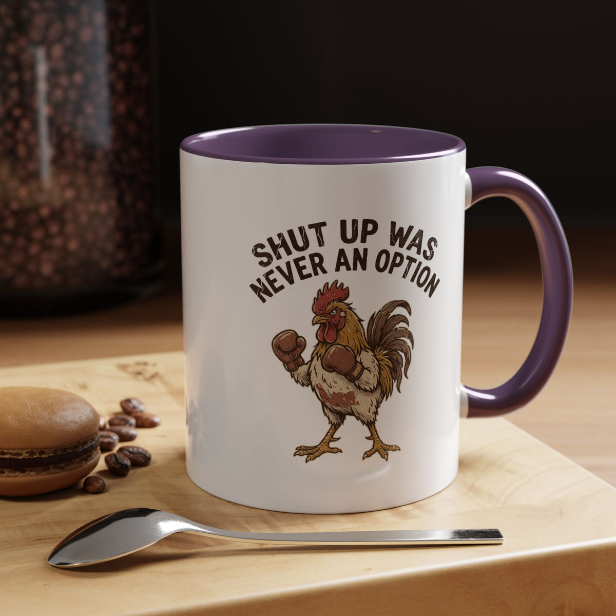 "Shut Up Was Never An Option" Funny And Witty Accent Coffee Mug (11, 15oz)