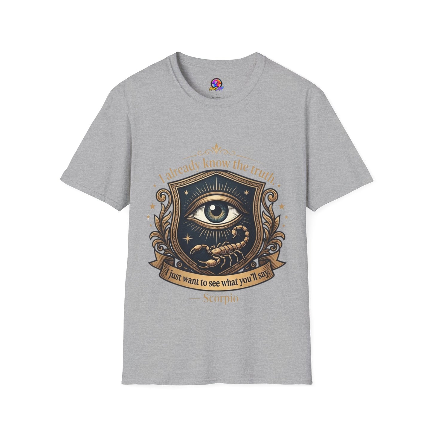 I Already Know the Truth Scorpio T-Shirt — Mystical Third Eye Zodiac Tee