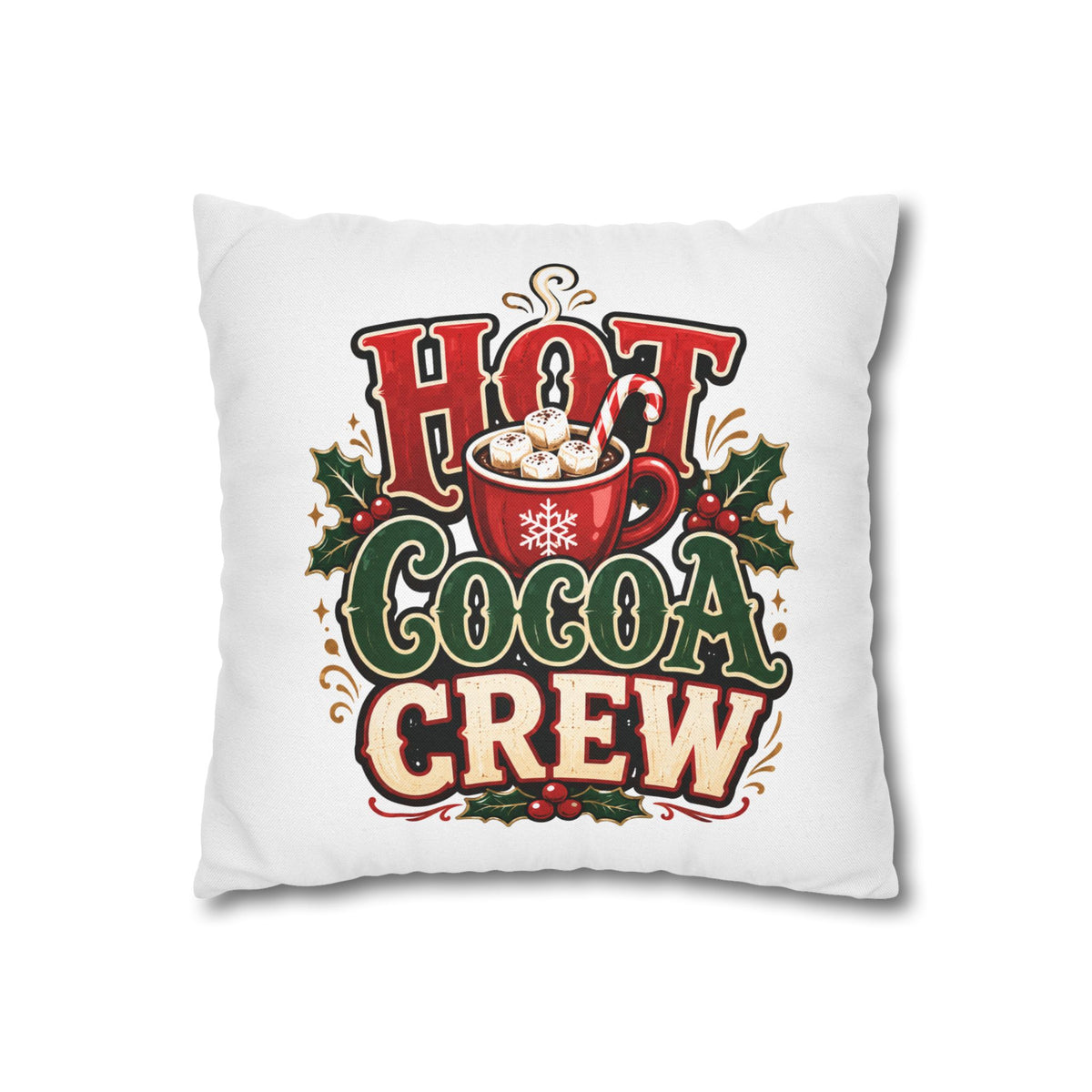 Christmas Hot Cocoa Crew Holiday Pillowcase