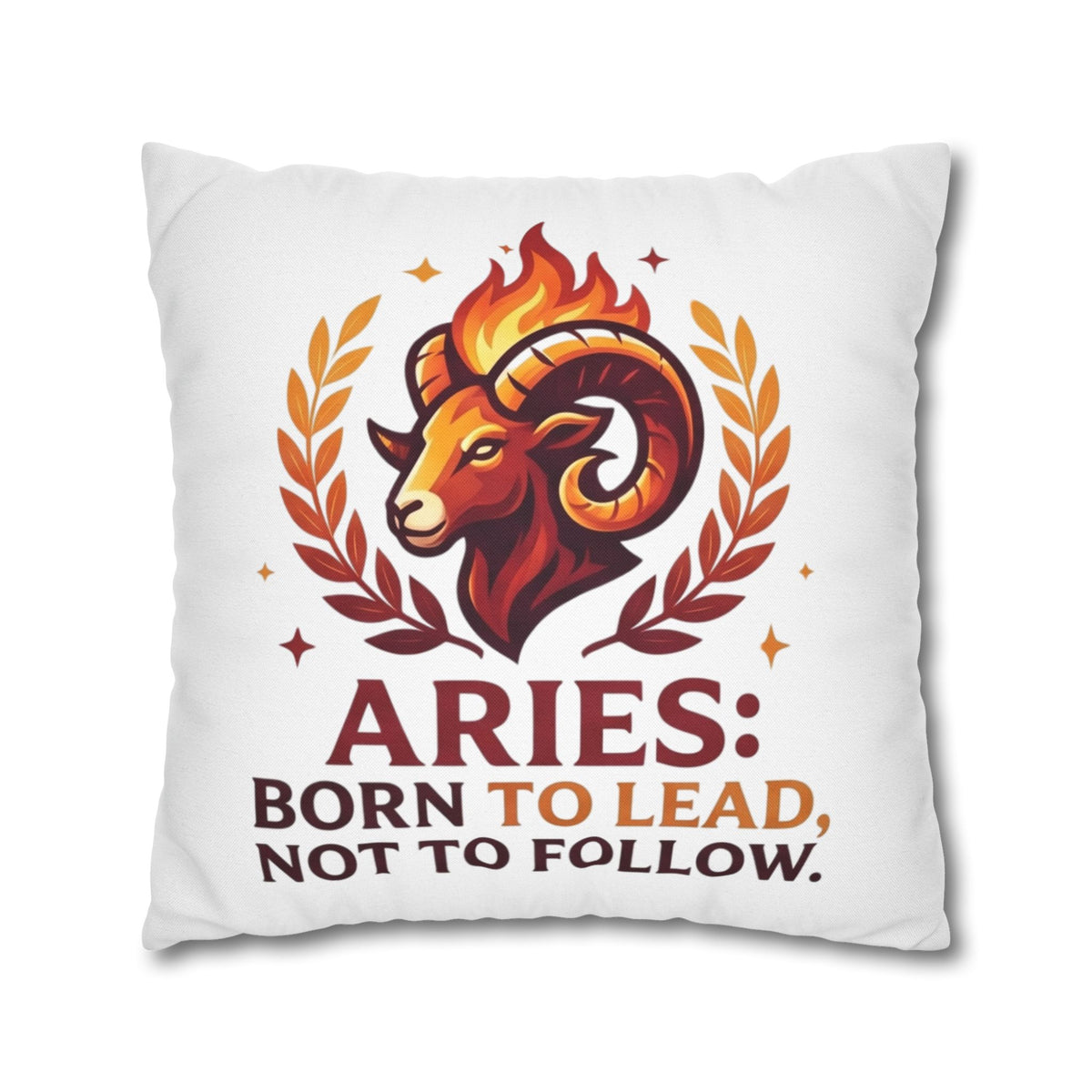 Aries Pillowcase Aries Pillow – "Born to Lead, Not to Follow" Zodiac Throw Pillow