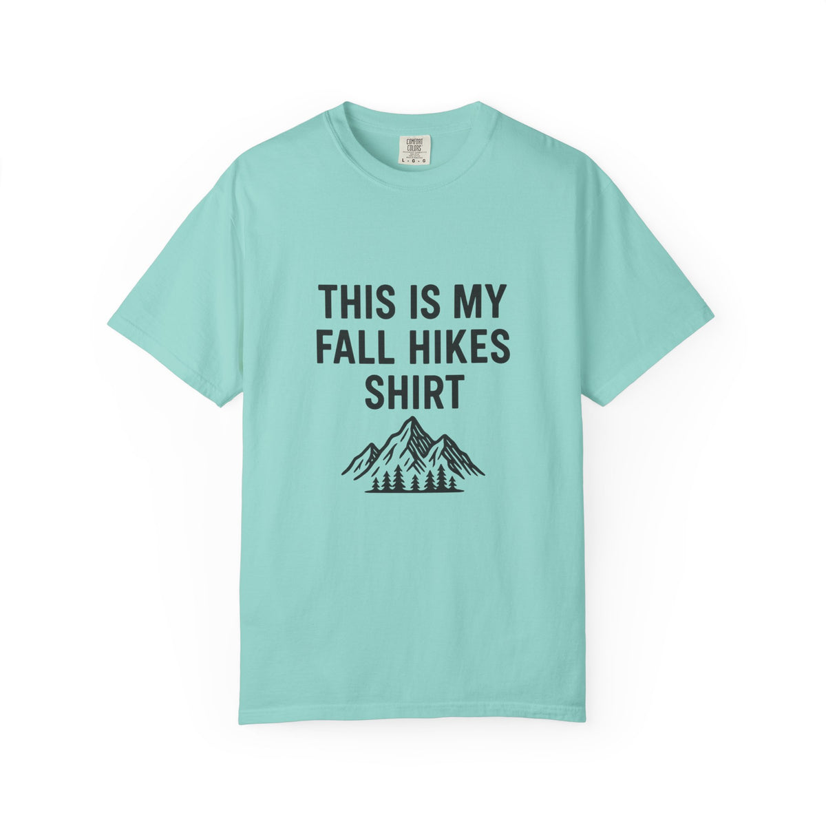Fall Hikes T‑Shirt — "This Is My Fall Hikes Shirt" Mountain Graphic - Trending Now - October 2026