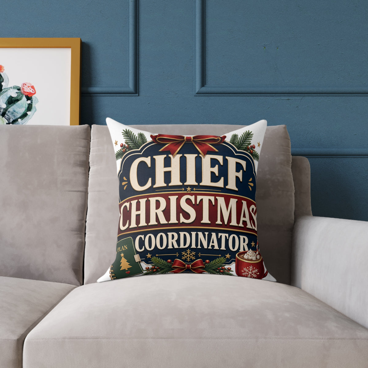 Modern Day Christmas Chief Christmas Coordinator Square Poly Canvas Pillow