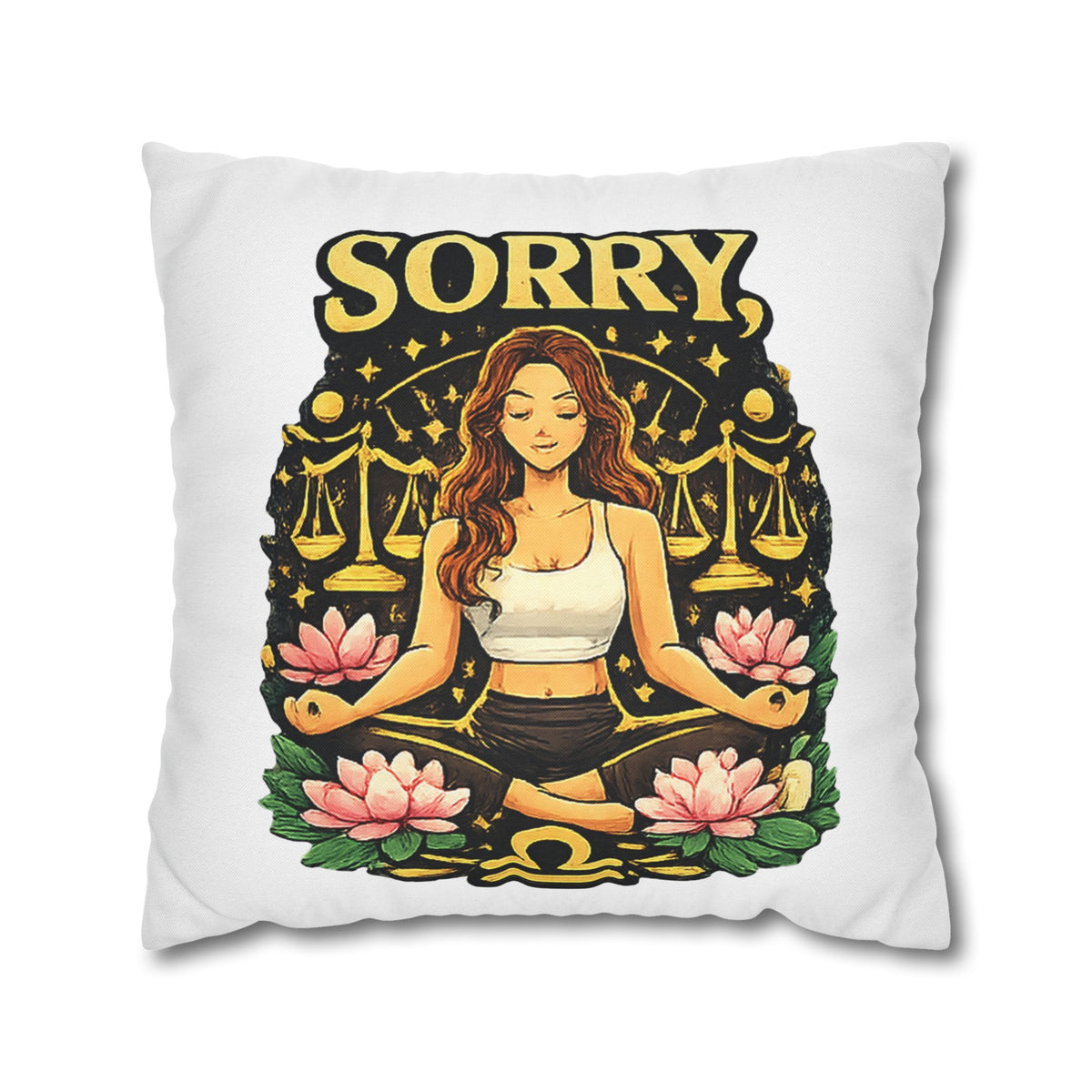 Libra Zodiac Sorry Libra Spun Polyester Square Pillowcase