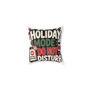 Holiday Mode Do Not Disturb  Modern Day Christmas Square Poly Canvas Pillow
