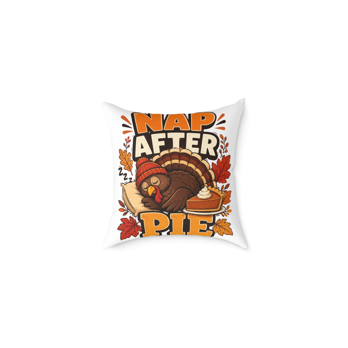 Thanksgiving Pillow — 'Nap After Pie' Turkey Throw Pillow