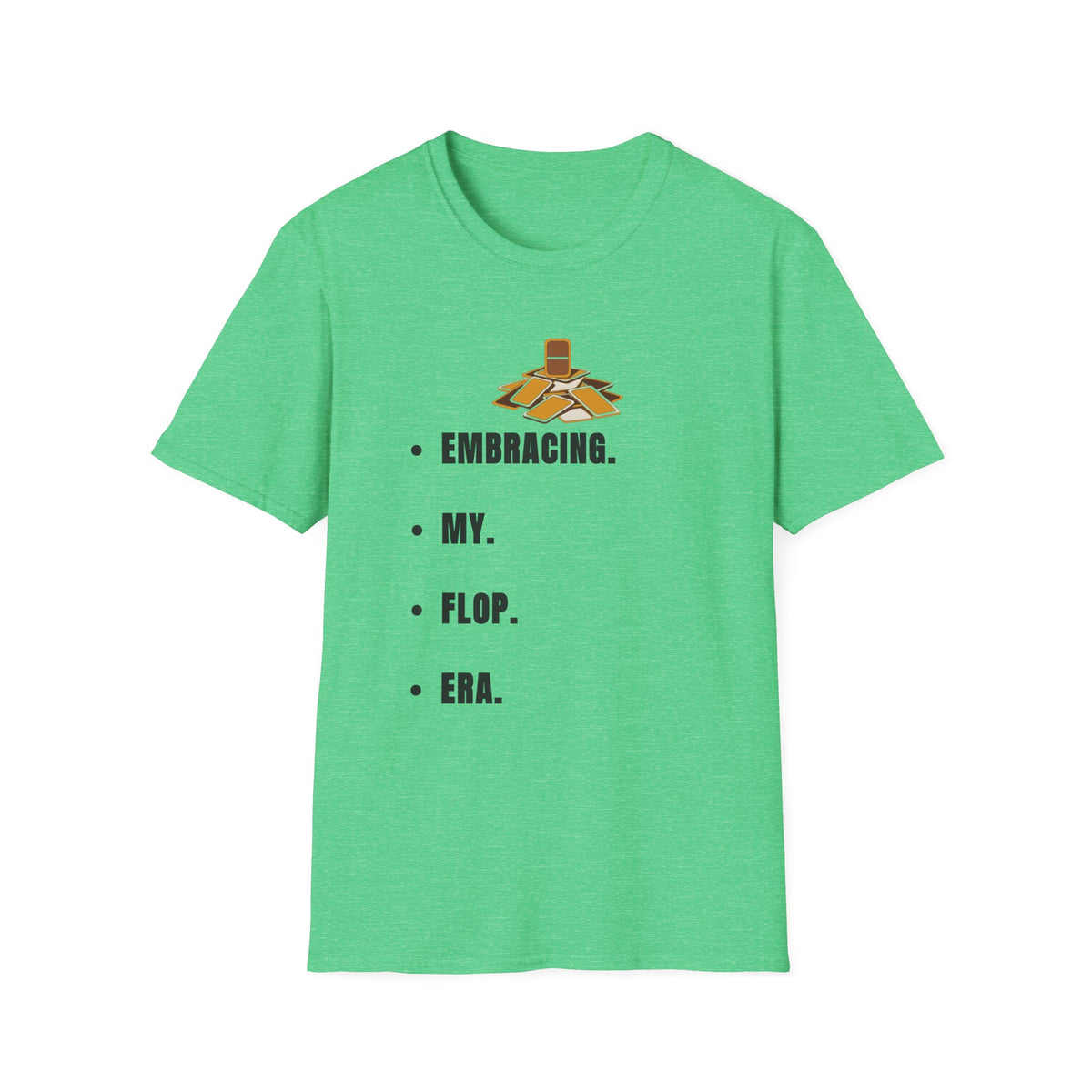 T-Shirt — Embracing My Flop Era Graphic Tee - Trending Now - September 2026