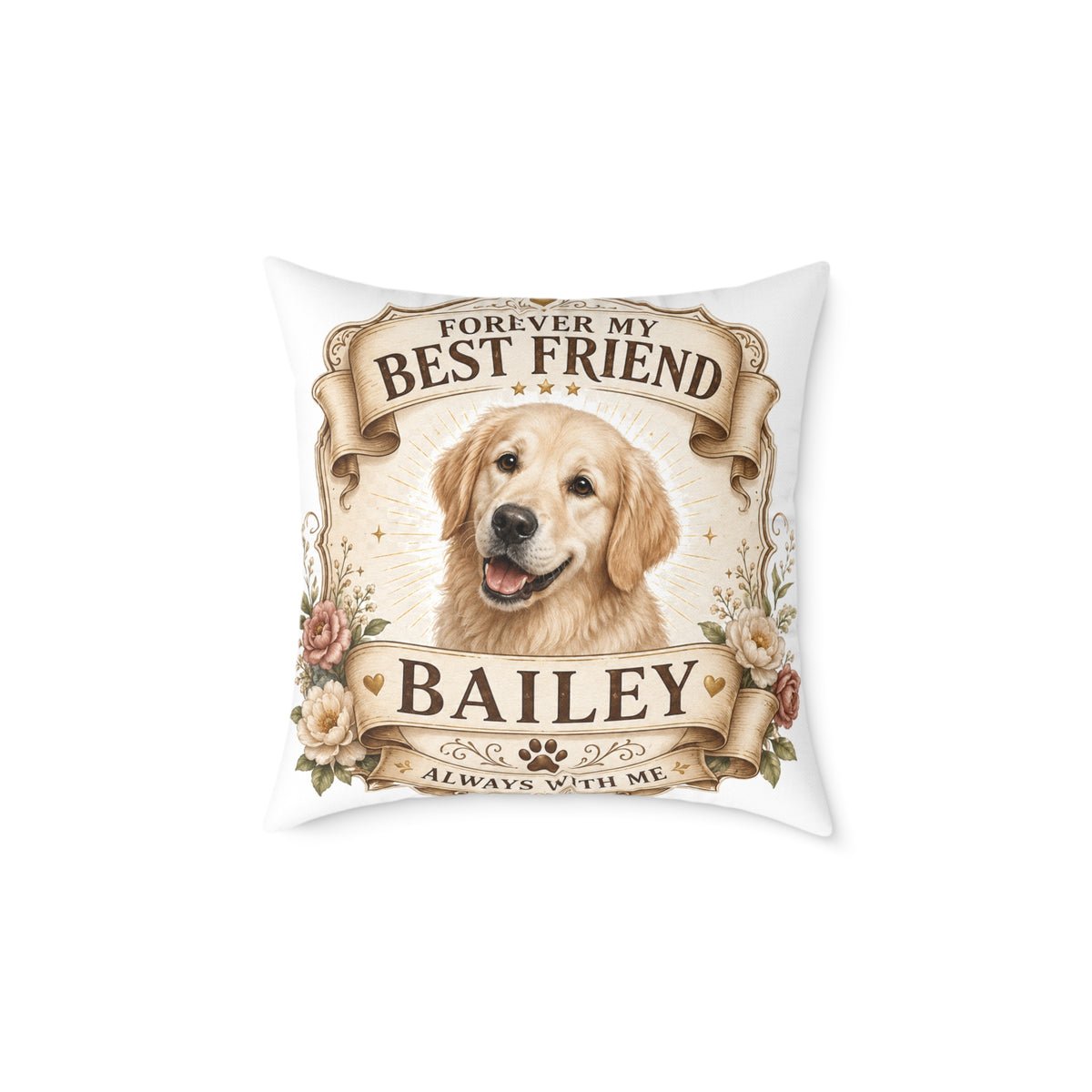 Forever My Best Friend Personalized Dog Milo Bailey Dog Dad Mom Pillow — Golden Retriever Name Cushion (Bailey)