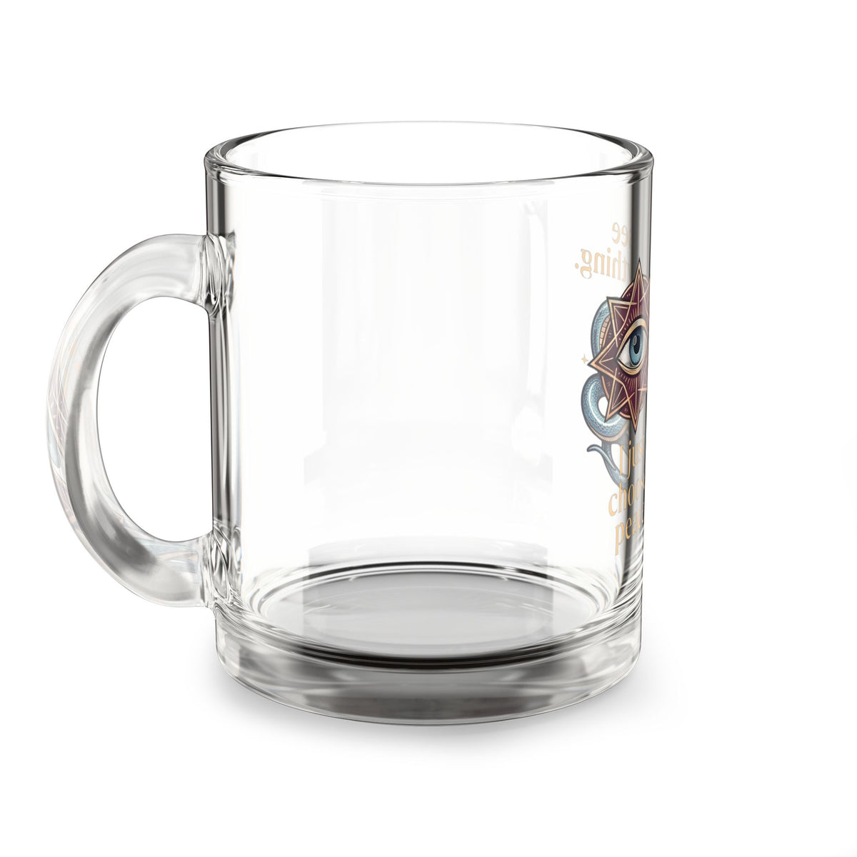 Scorpion Glass Mug Mystic Eye & Snake 10oz Glass Mug — I See Everything, I Just Choose Peace