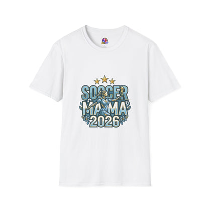 Soccer Mama 2026 T-Shirt — Women's Supporter Mom Tee