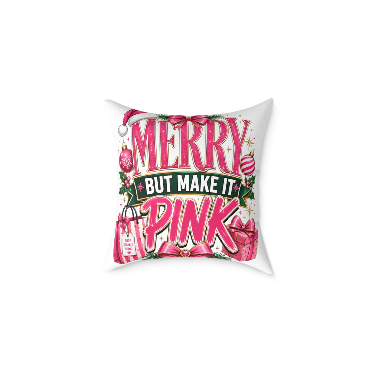 Merry But Make It Pink Christmas Pillow - Festive Pink Holiday Throw Pillow