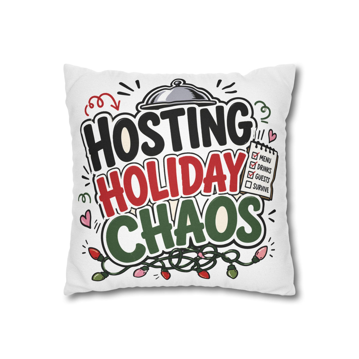 Hosting Holiday Chaos Pillowcase Modern Day Christmas  — Funny Christmas Throw Pillow for Holiday Hosts