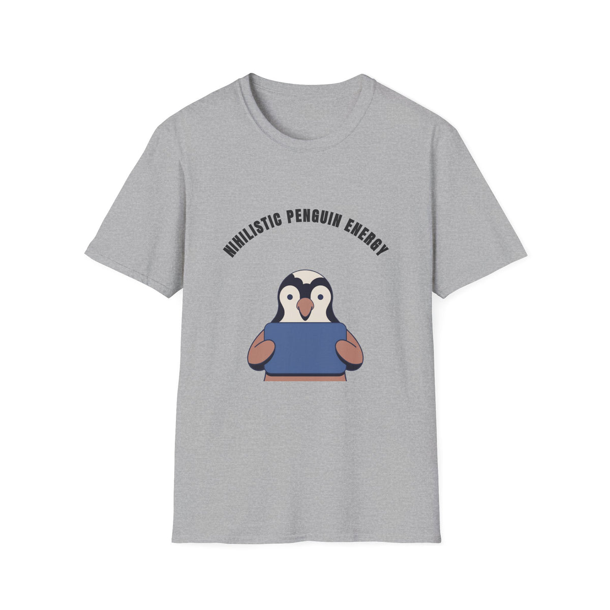 Nihilistic Penguin Energy T-Shirt — Cute Sarcastic Graphic Tee - Trending Now - September 2026