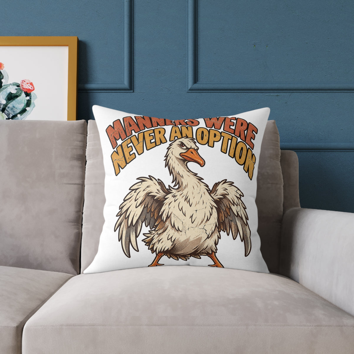 Square Pillow - 'Manners Were Never An Option' Funny Goose Decorative Throw Pillow