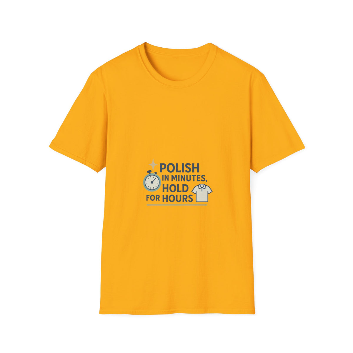 T-Shirt — "Polish in Minutes, Hold for Hours" Minimalist Nail Care Graphic Tee - Trending Now - October 2026