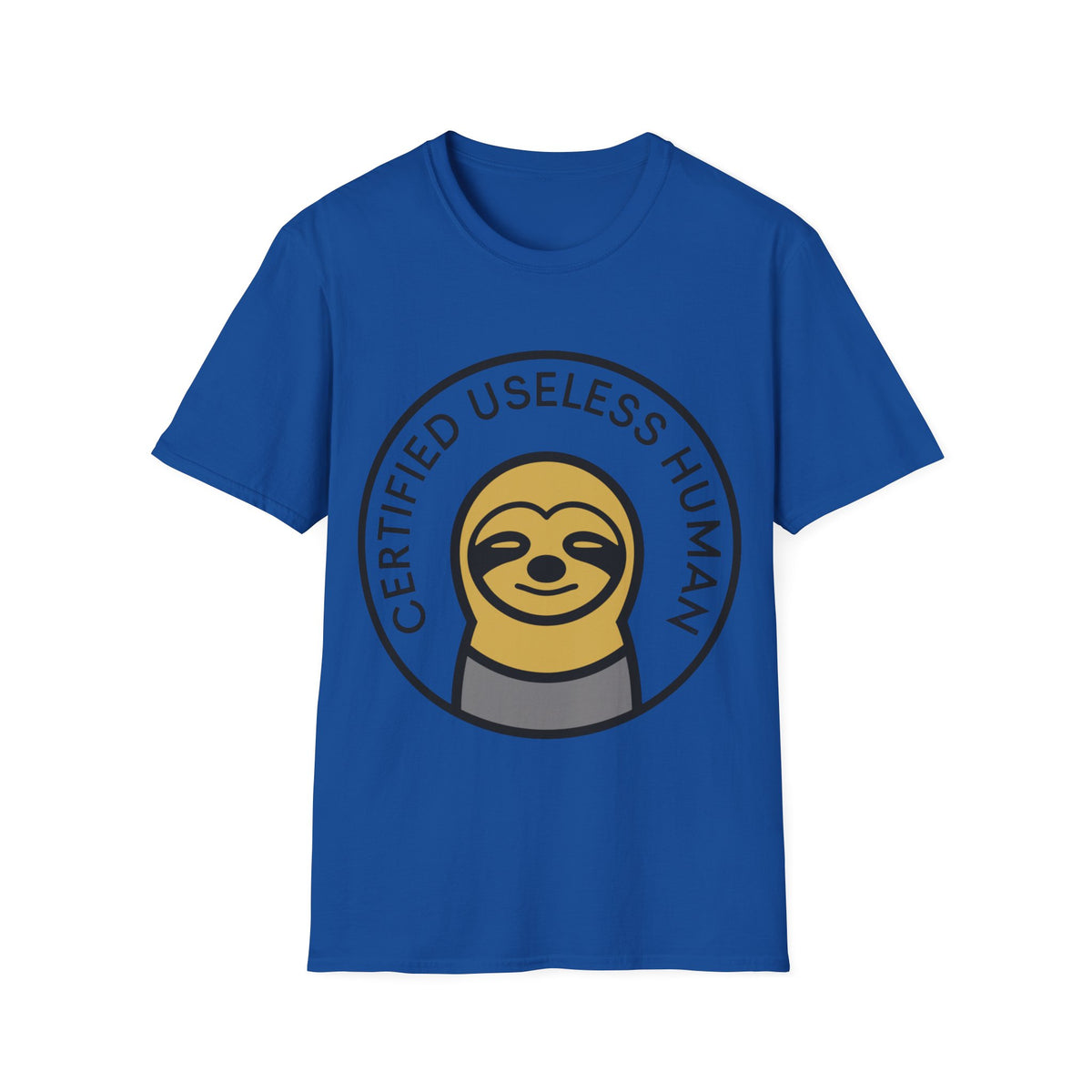 Certified Useless Human Sloth T-Shirt — Funny Lazy Sloth Graphic Tee - Trending Now - August 2026