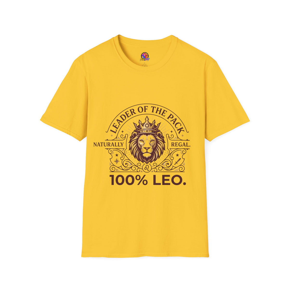 Leo Leader of the Pack T-Shirt — 100% Leo Zodiac Lion Tee