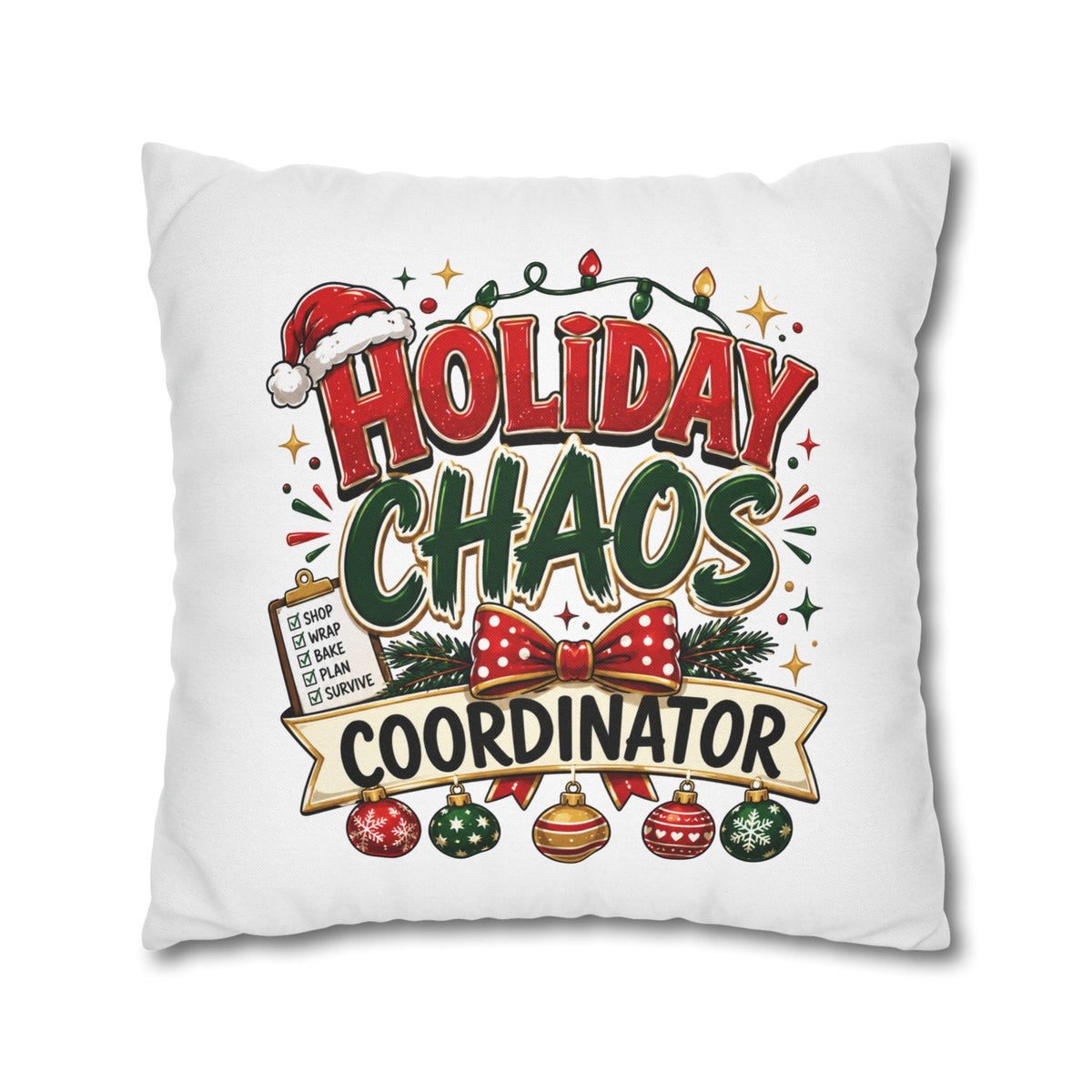 Christmas Holiday Chaos Coordinator Pillowcase — Funny Christmas Decorative Throw Pillow