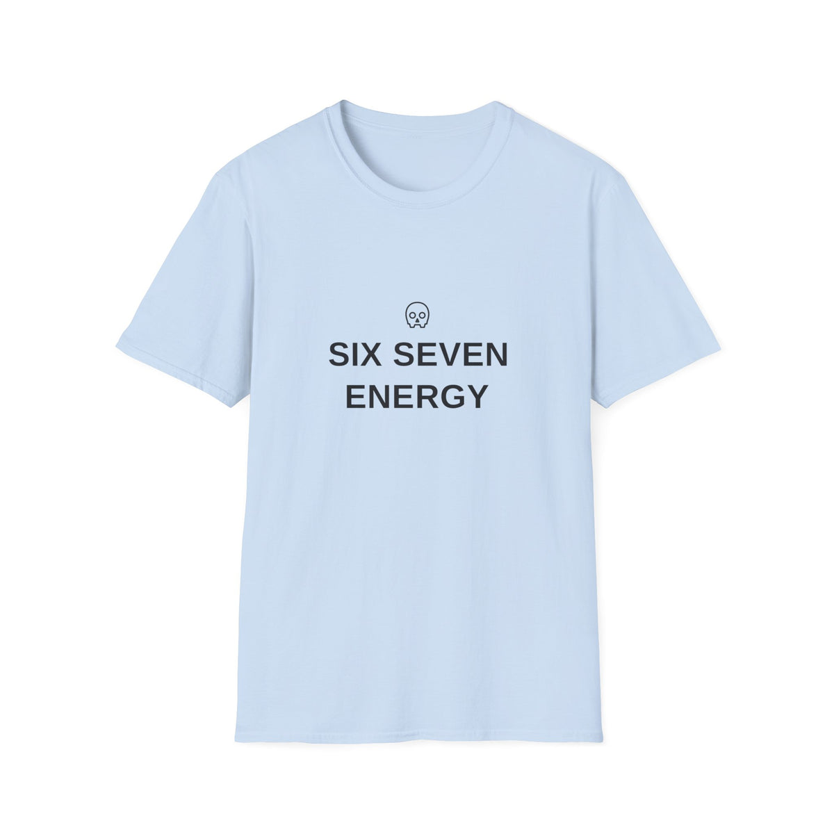 Six Seven Energy T-Shirt — Minimal Skull Graphic Tee - Trending Now - August 2026