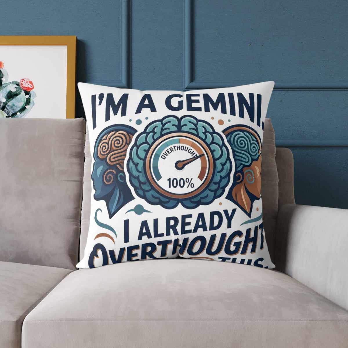 Gemini Zodiac I'm A Gemini, I Already Overthought This Square Poly Canvas Pillow