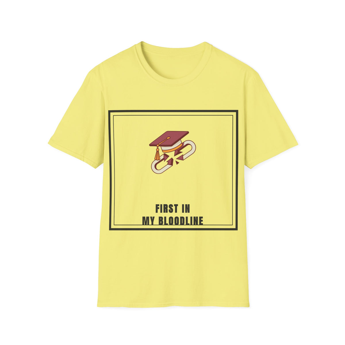 Graduation Cap T-Shirt — "First in My Bloodline" Graduate Tee - Trending Now - September 2026