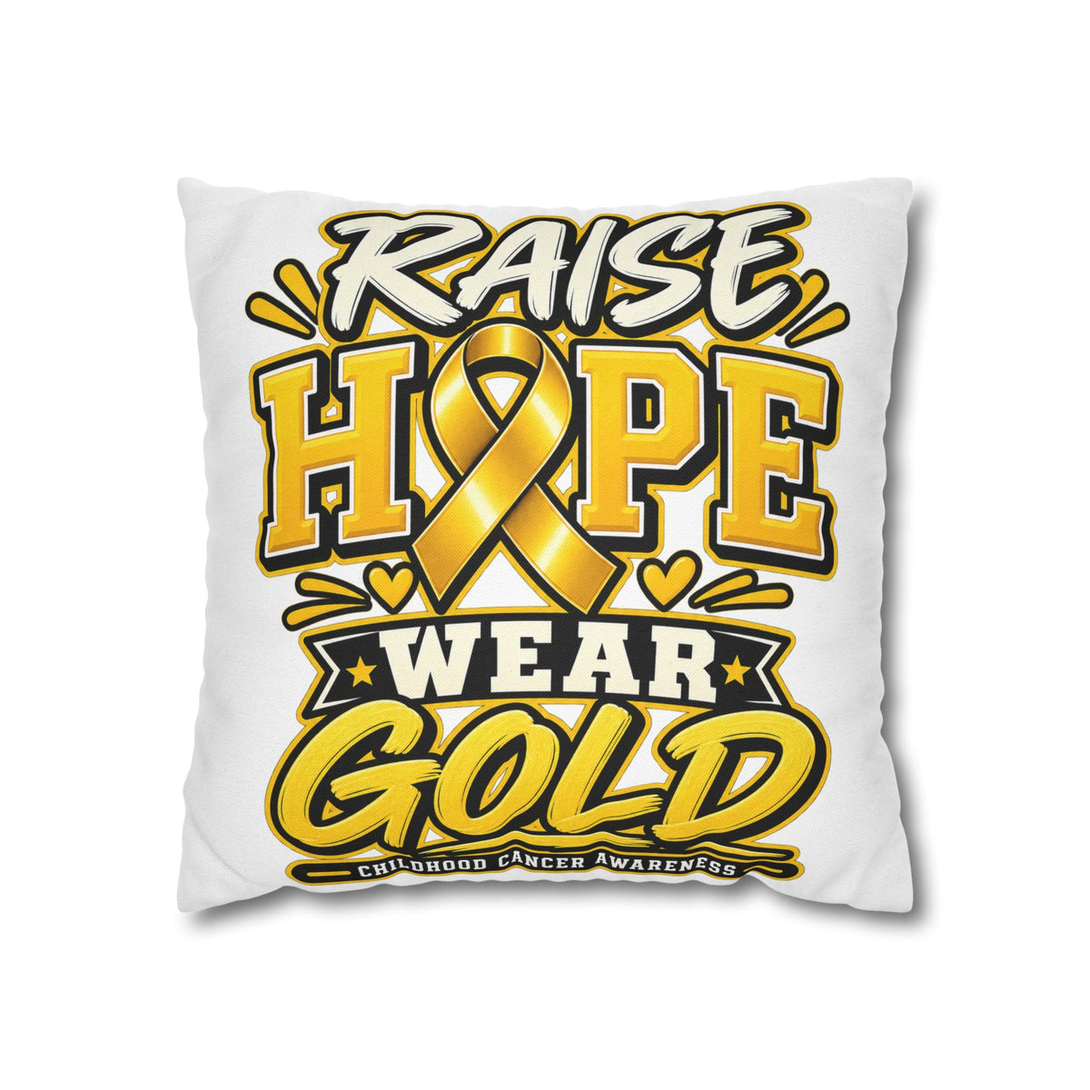 Childhood Cancer Raise Hope Wear Gold Cancer Awareness Pillow