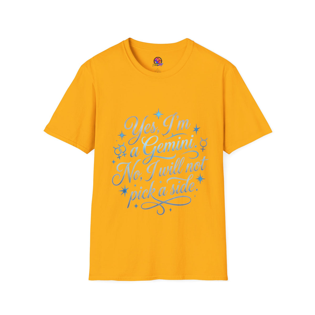 Yes, I'm a Gemini T-Shirt — Funny Zodiac Astrology Tee (“No, I will not pick a side”)