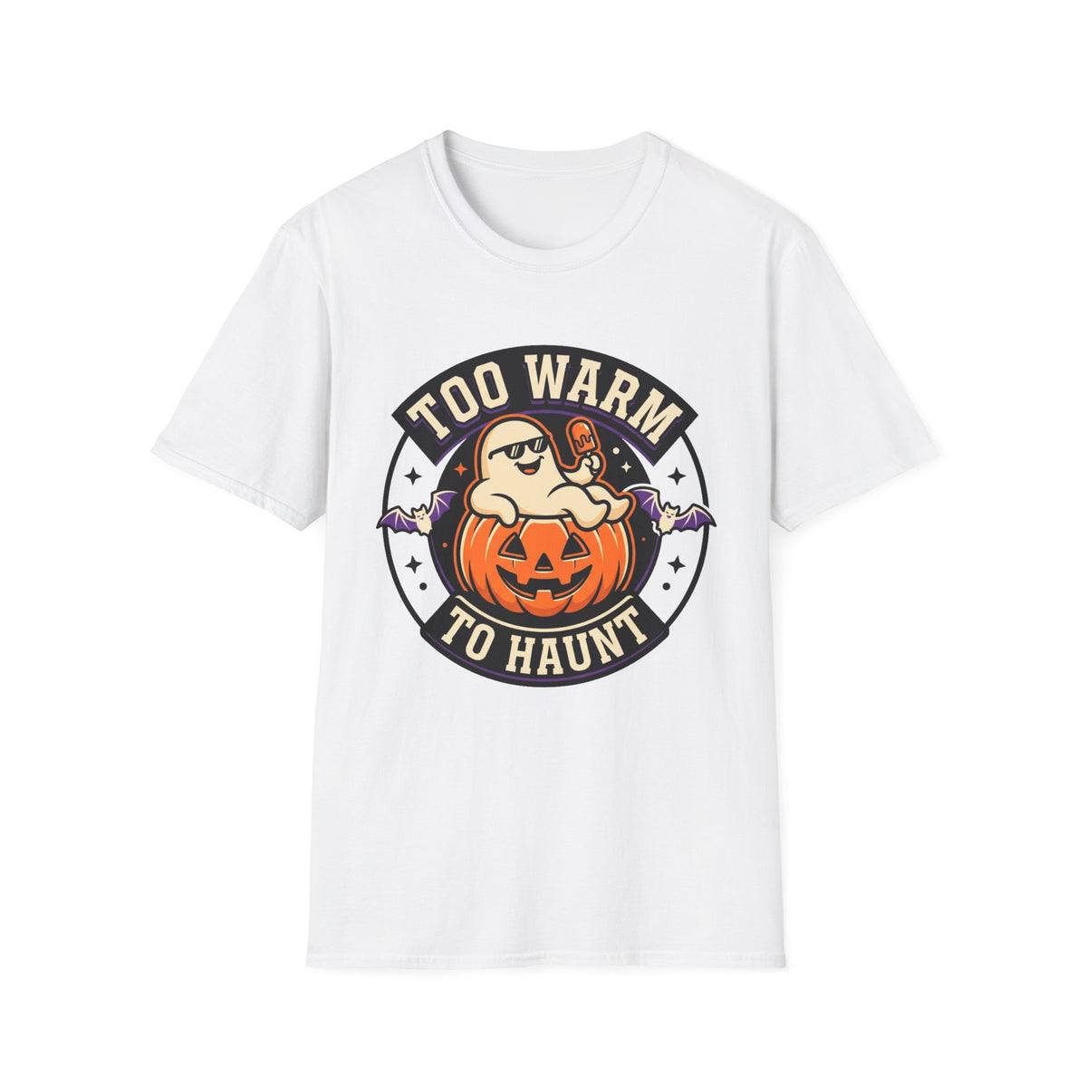 Too Warm to Haunt Halloween T-Shirt — Funny Pumpkin Autumn Tee - Trending Now - August 2026