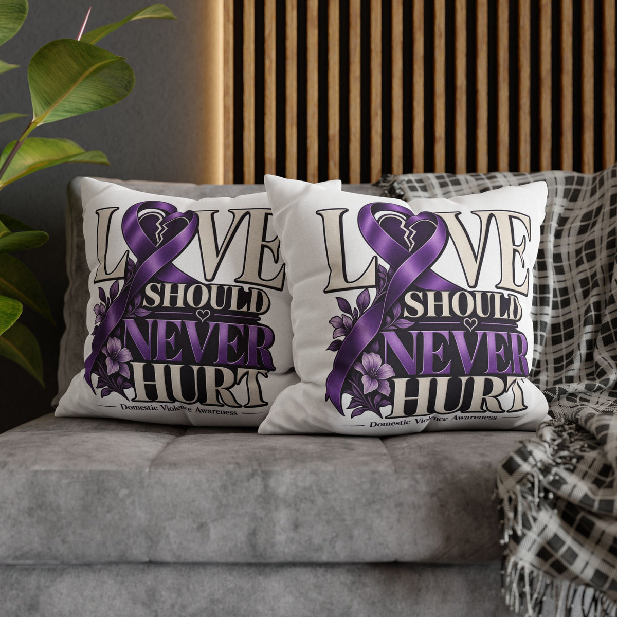 Love Should Never Hurt Domestic Violence Awareness Pillowcase