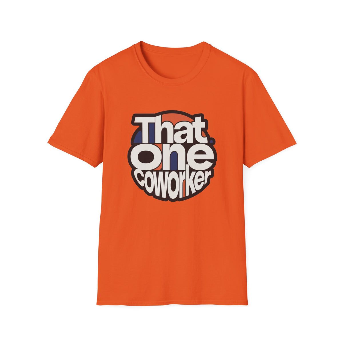That One Coworker T-Shirt — Funny Retro Office Tee for Coworker Gifts - Trending Now - August 2026