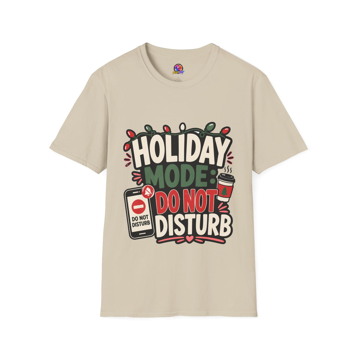 Holiday Mode Do Not Disturb T-Shirt