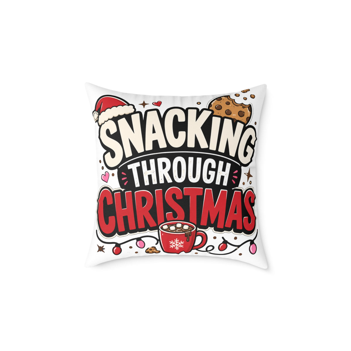 Snacking Through Christmas Modern Day Christmas  Pillow