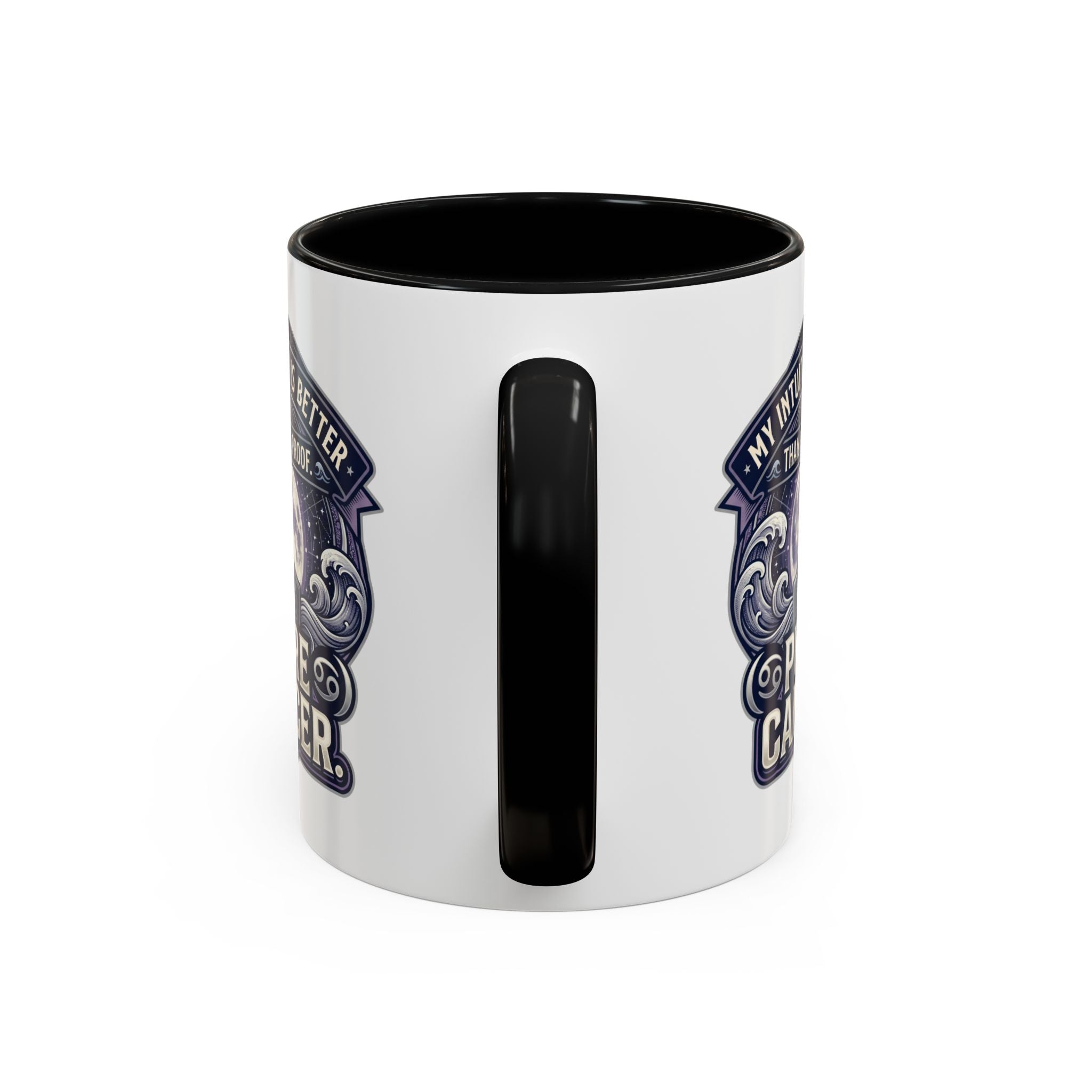 Accent Coffee Mug — 'My Intuition Is Better Than Your Proof' Pure Cancer Novelty Mug (11/15oz)