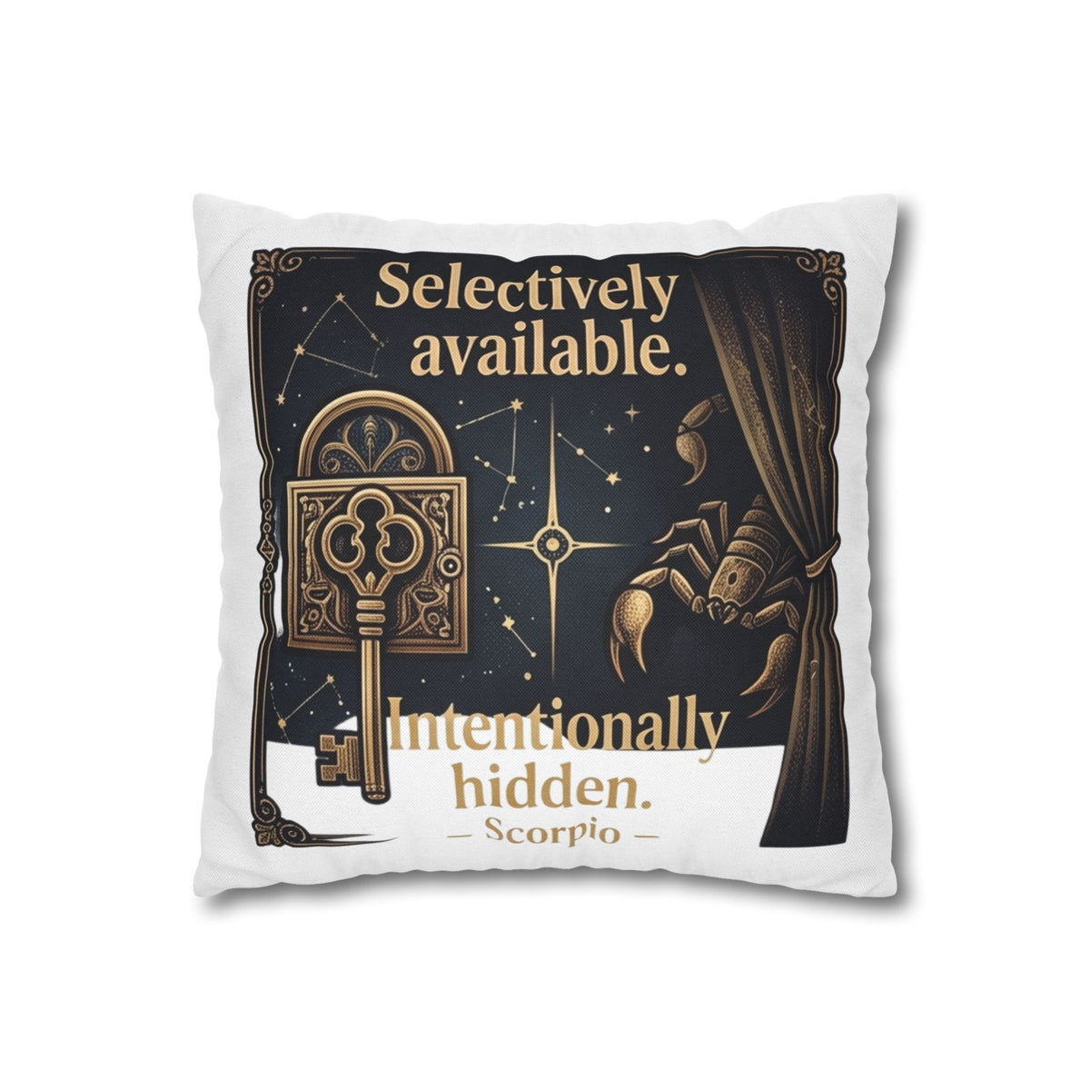 Scorpio Decorative Pillow pillowcase - "Selectively Available. Intentionally Hidden." Astrological Accent Pillow