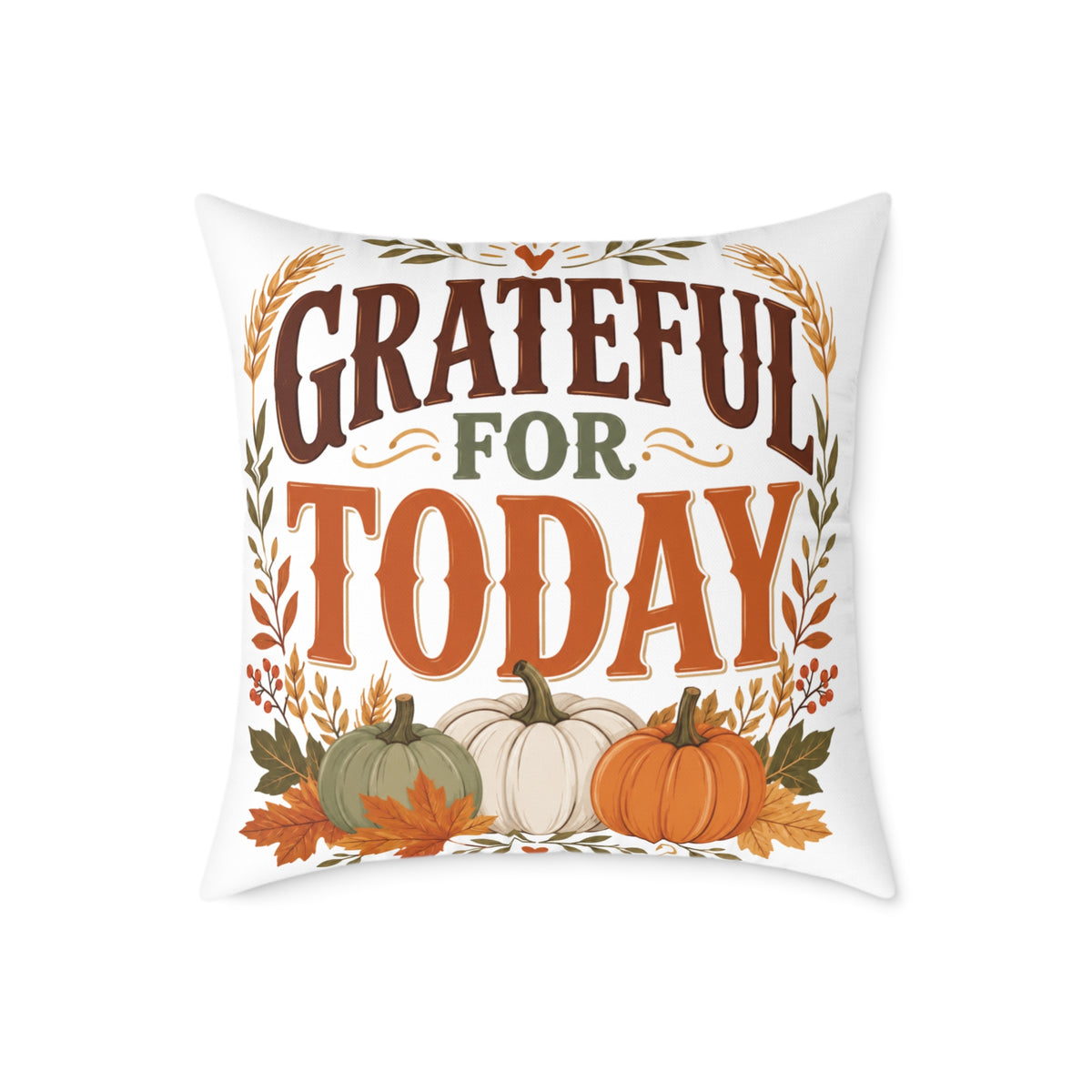 Thanksgiving Grateful For Today Fall Decorative Pillow — Thanksgiving Pumpkin Accent