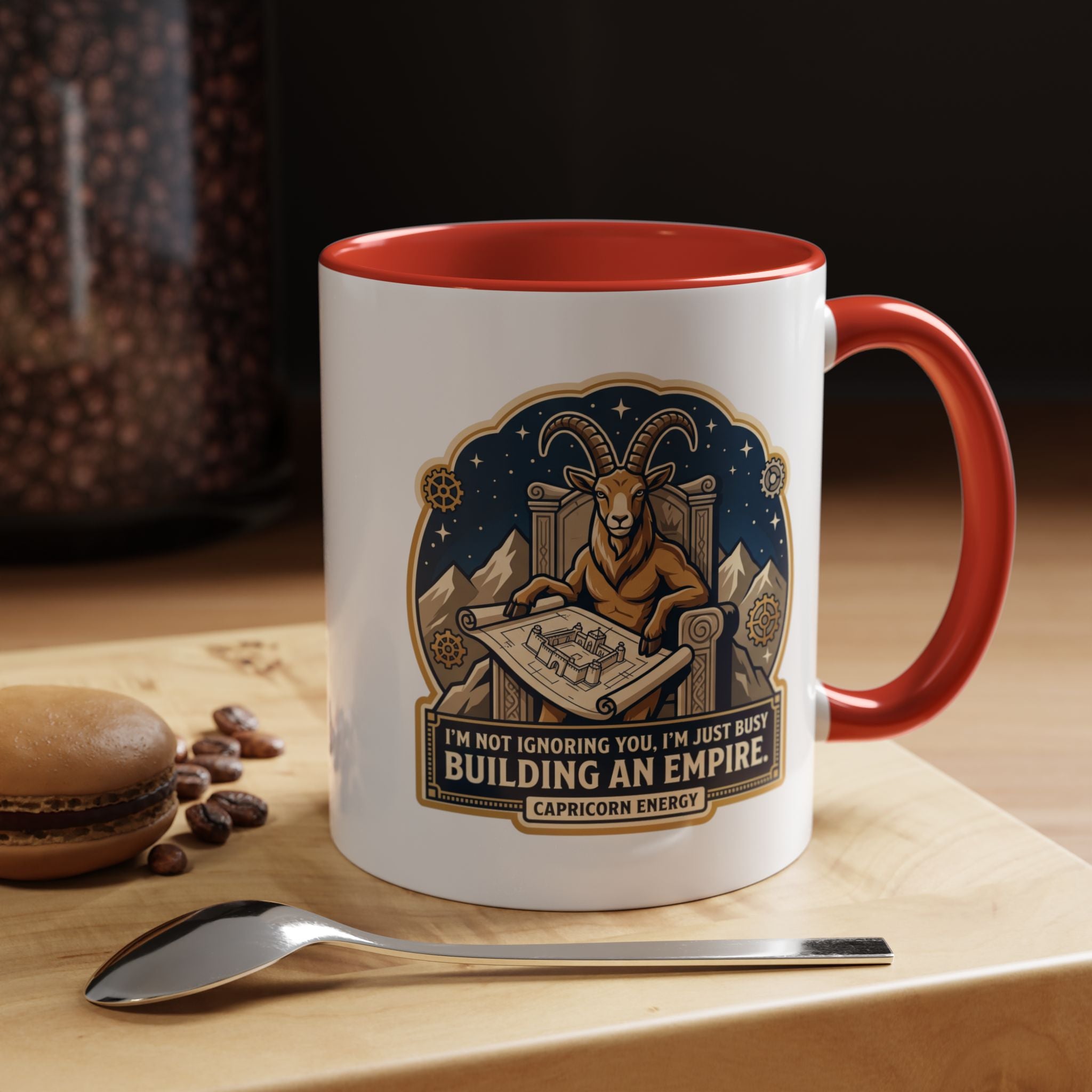 Capricorn Coffee Mug — “I’m Not Ignoring You, I’m Just Busy Building an Empire”