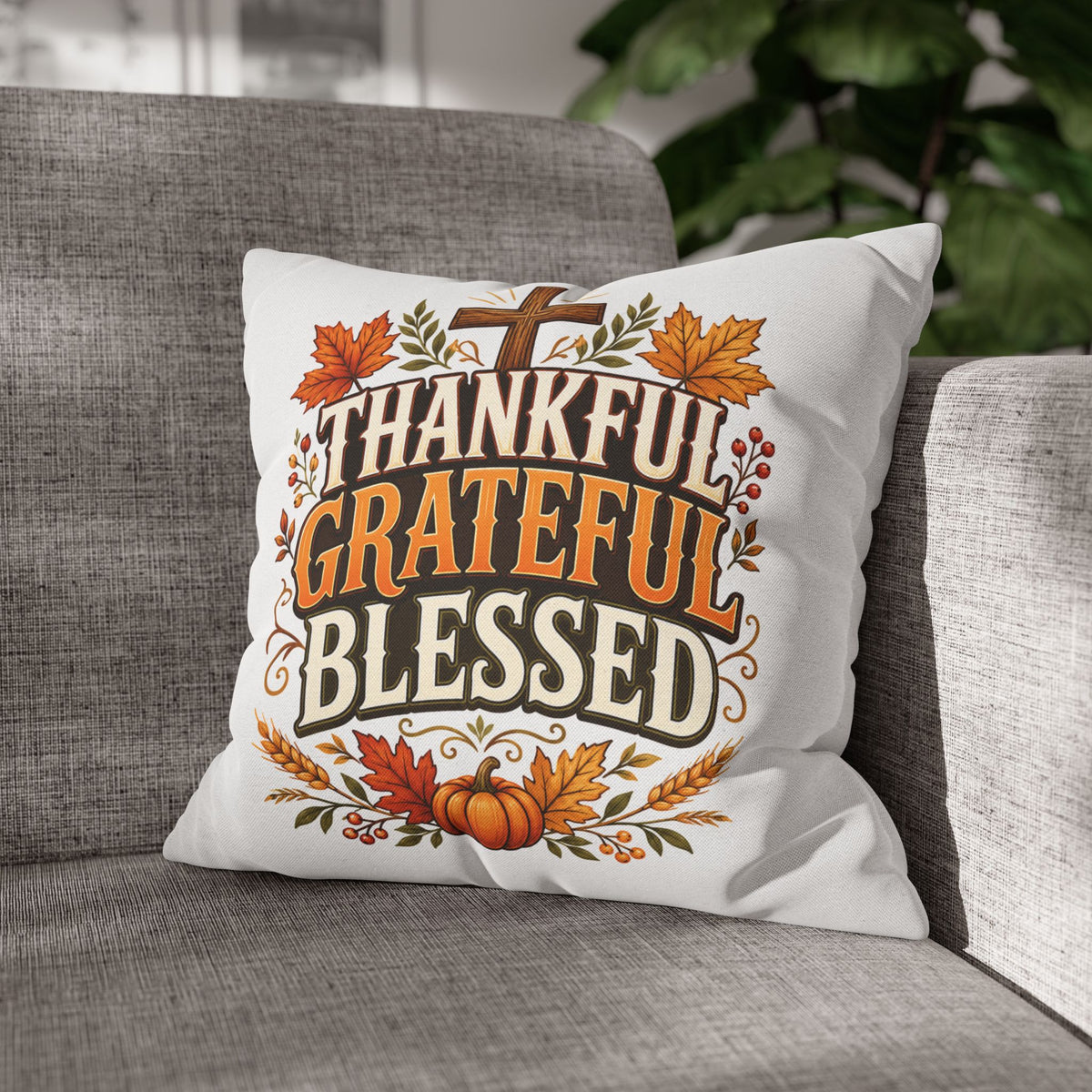 Thanksgiving Thankful Grateful Blessed Fall Pillowcase