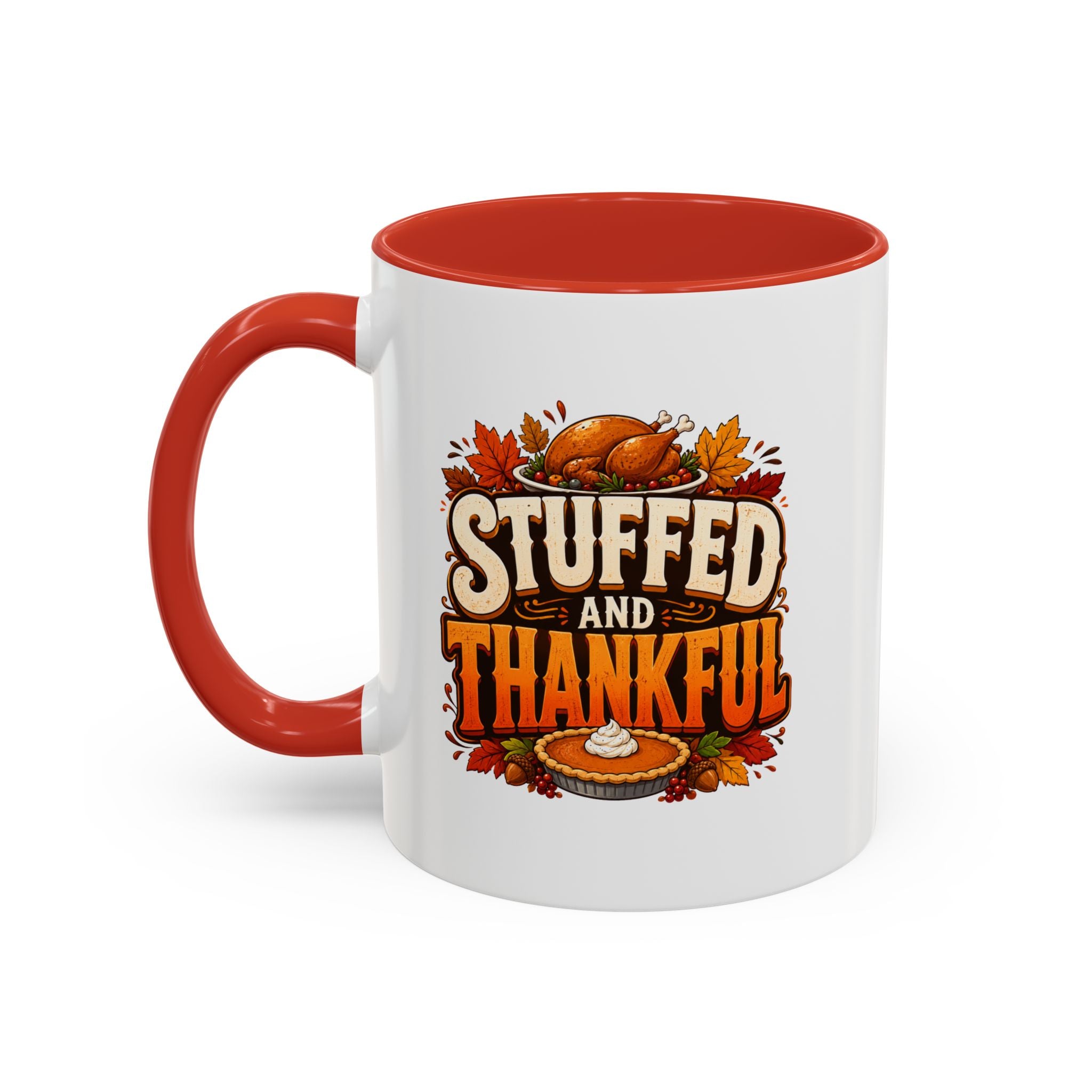 Thanksgiving Mug Stuffed and Thankful Thanksgiving Coffee Mug