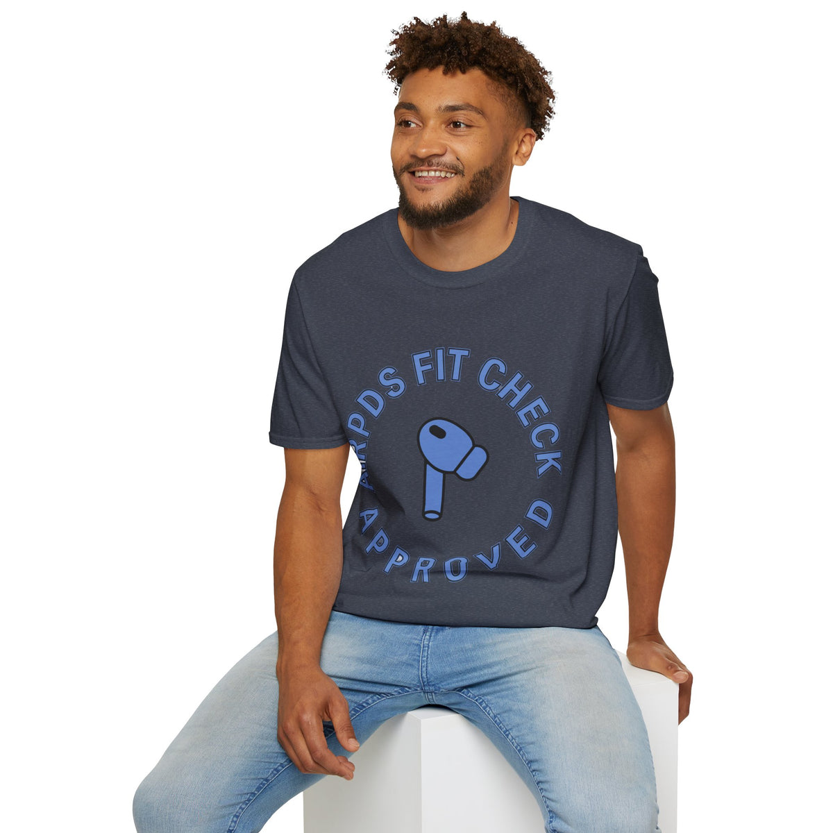 T‑Shirt — “AirPods Fit Check Approved” Graphic Tee - Trending Now - August 2026