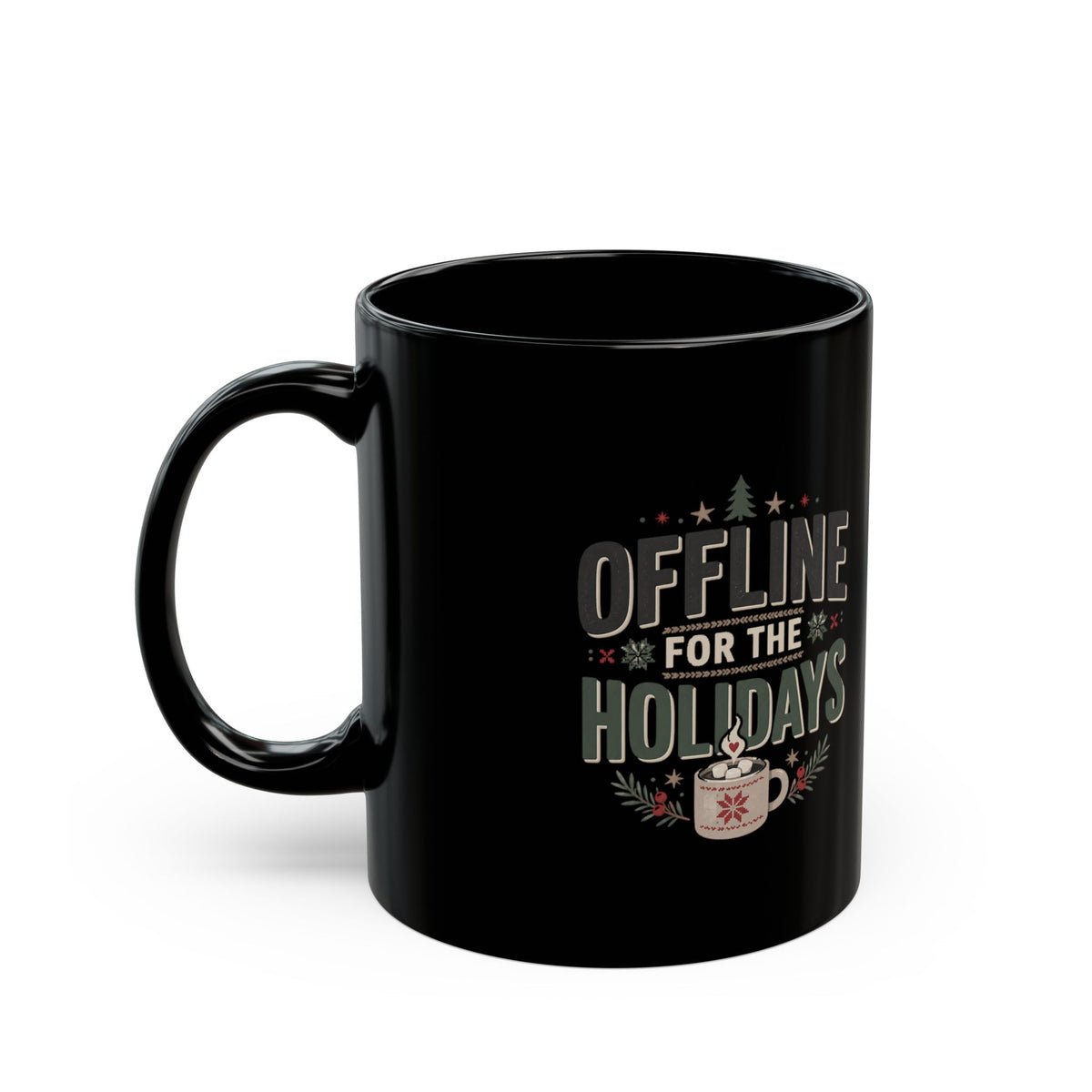 Offline for the Holidays Black Mug — Funny Christmas Coffee Cup