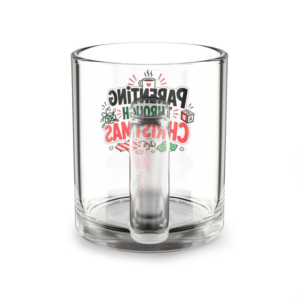 Modern Day Christmas Glass Mug  10oz Glass Mug — “Parenting Through Christmas” Holiday Coffee Cup