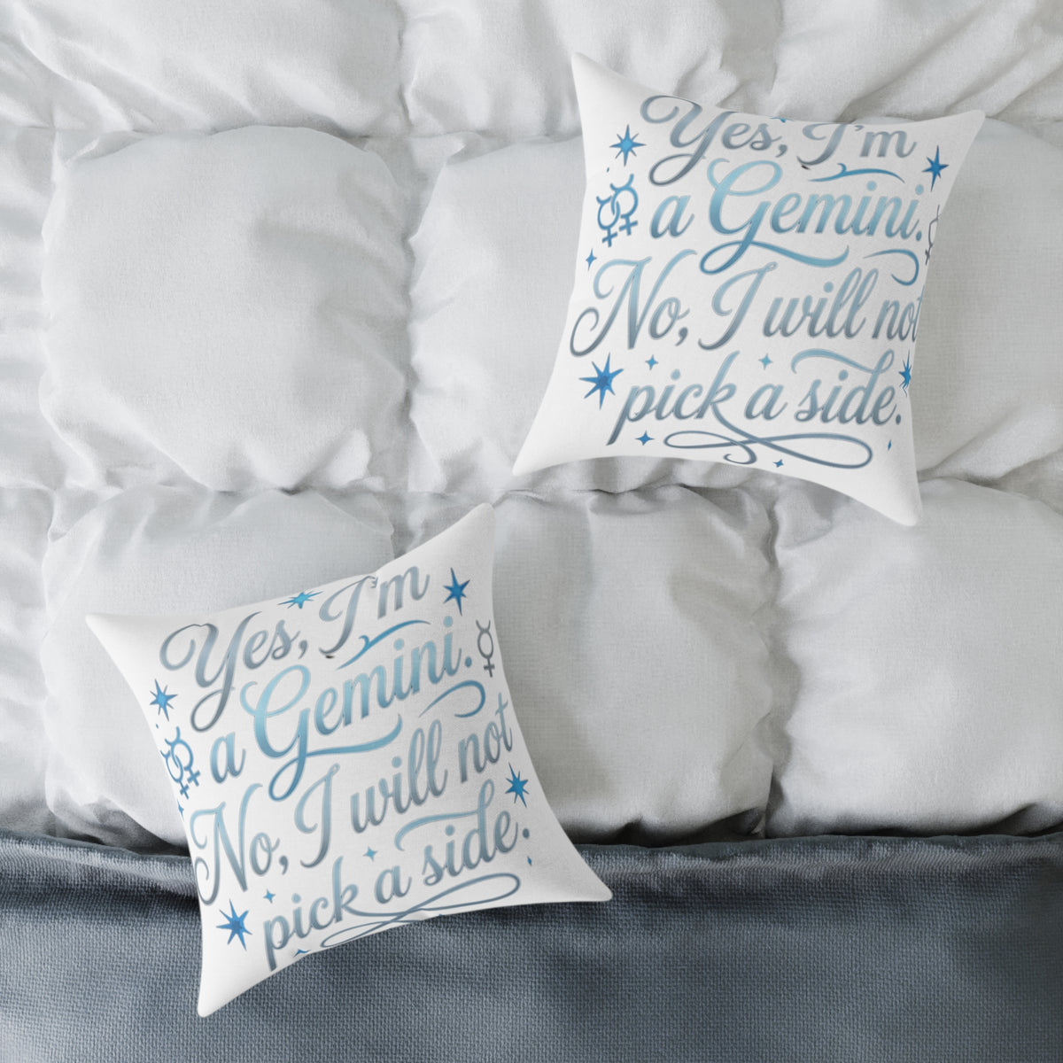 Gemini Zodiac Yes I'm A Gemini. No, I will Not Pick A Side Square Poly Canvas Pillow