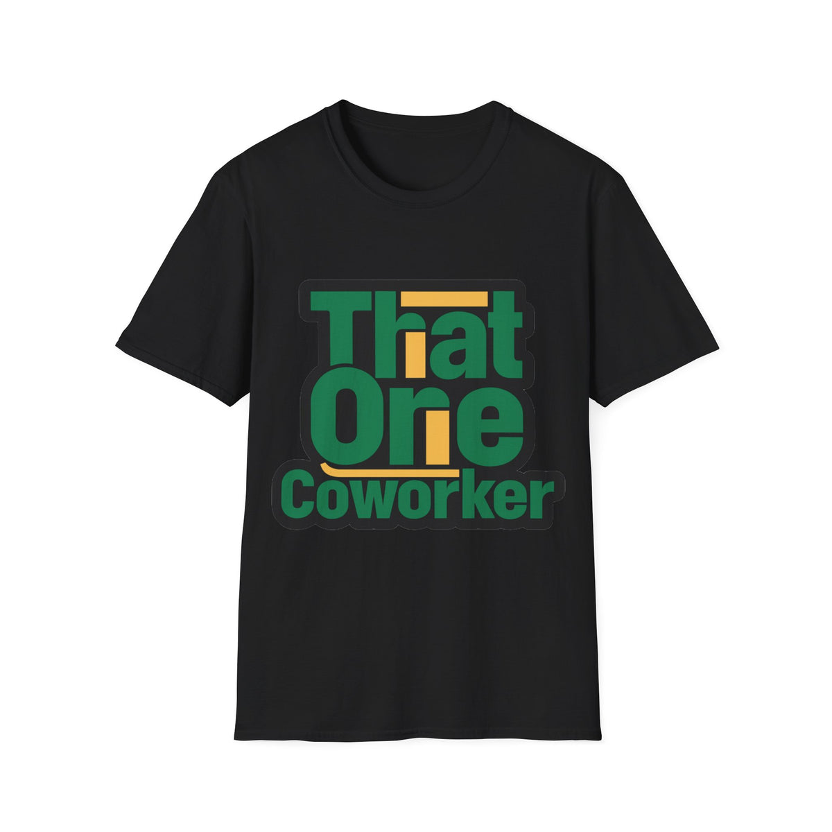 That One Coworker T-Shirt — Funny Office Graphic Tee - Trending Now - August 2026